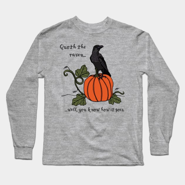 Quoth the Raven Long Sleeve T-Shirt by VanDuinen Studio, LLC